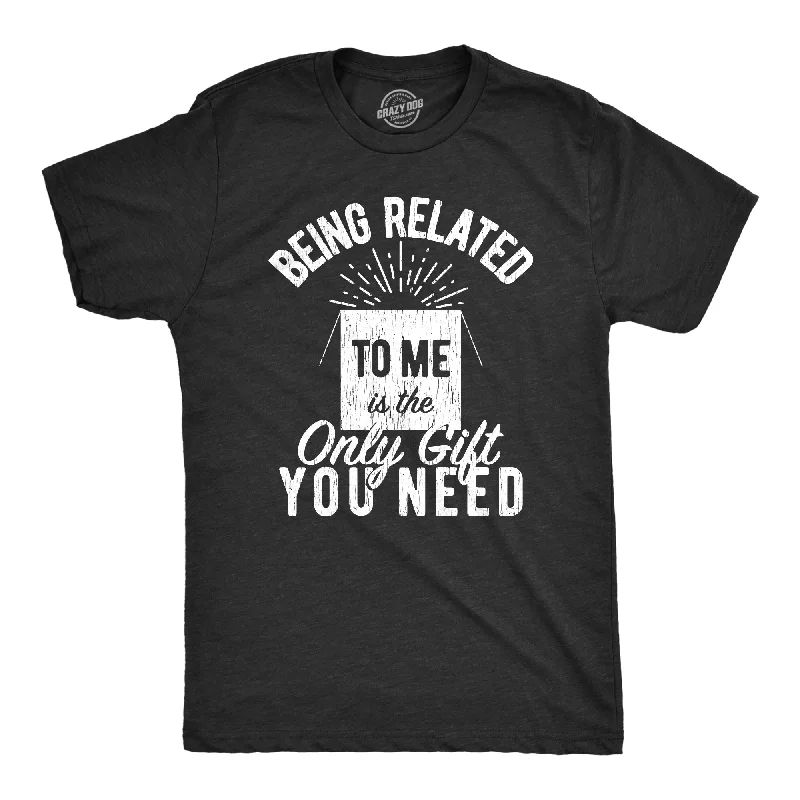 Men's tie - dye t - shirts with a bohemian styleBeing Related To Me Is The Only Gift You Need Men's T Shirt Men's tie - dye t - shirts with a bohemian styleBeing Related To Me Is The Only Gift You Need Men's T Shirt