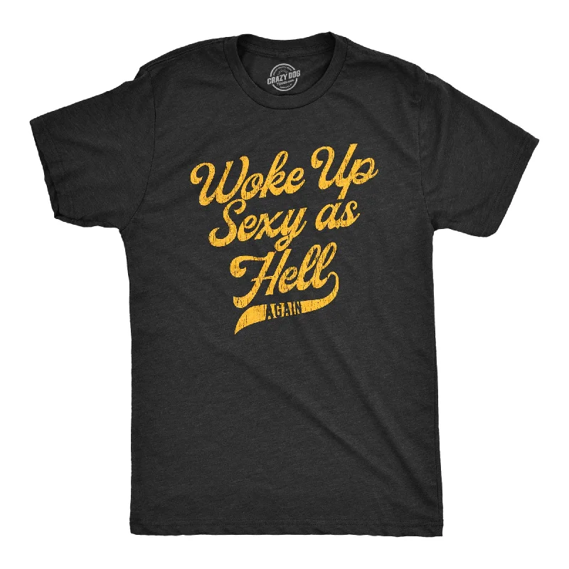 Men's button - front t - shirts with a unique artistic printI Woke Up Sexy As Hell Again Men's T Shirt Men's button - front t - shirts with a unique artistic printI Woke Up Sexy As Hell Again Men's T Shirt