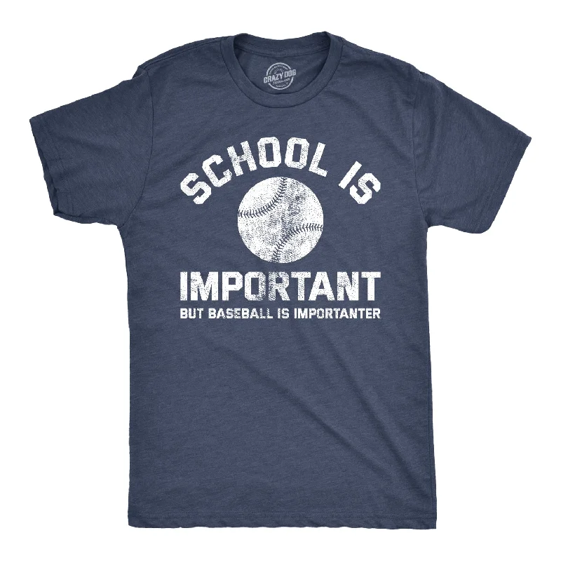 Men's slim - fit graphic t - shirts with vintage rock band printsSchool Is Important But Baseball Is Importanter Men's T Shirt Men's slim - fit graphic t - shirts with vintage rock band printsSchool Is Important But Baseball Is Importanter Men's T Shirt