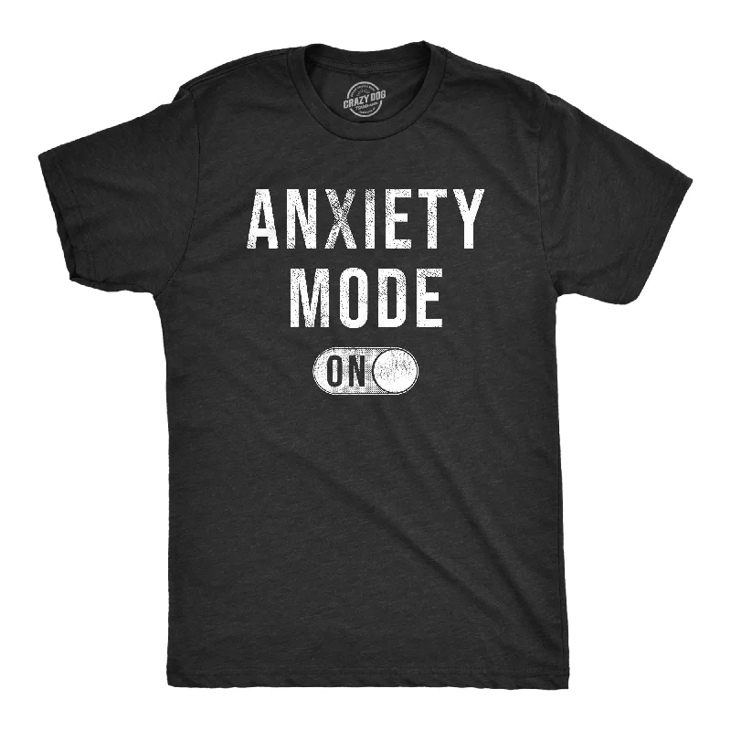 Men's lightweight performance t - shirts for running marathonsAnxiety Mode On Men's T Shirt Men's lightweight performance t - shirts for running marathonsAnxiety Mode On Men's T Shirt