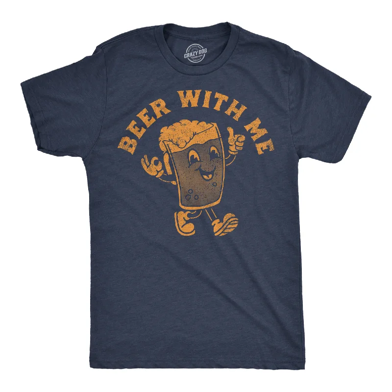 Men's thermal t - shirts with a high - neck design for cold weatherBeer With Me Men's T Shirt Men's thermal t - shirts with a high - neck design for cold weatherBeer With Me Men's T Shirt