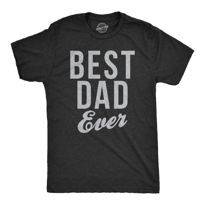 Men's eco - friendly recycled t - shirts for sustainable fashion choicesBest Dad Ever Script Men's T Shirt Men's eco - friendly recycled t - shirts for sustainable fashion choicesBest Dad Ever Script Men's T Shirt