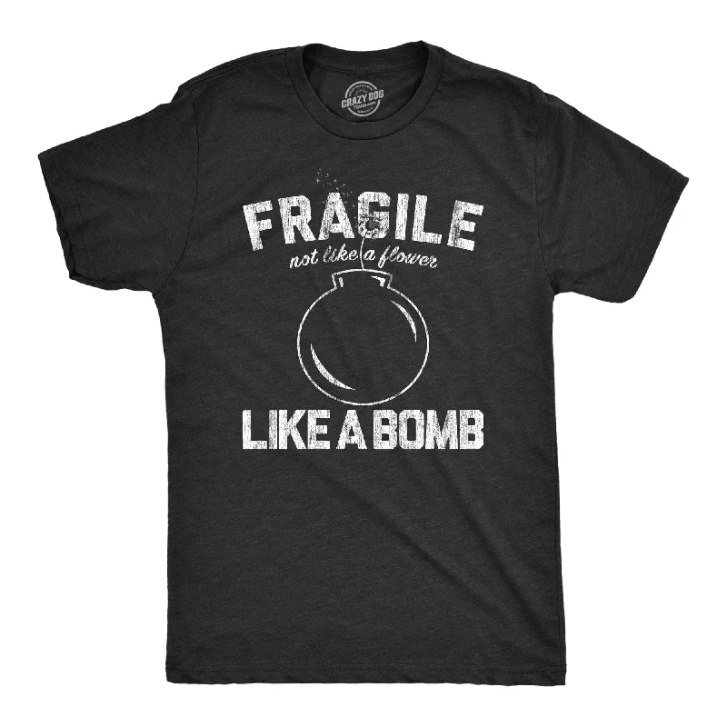 Men's UV - protection t - shirts for outdoor activities in the sunFragile Like A Bomb Men's T Shirt