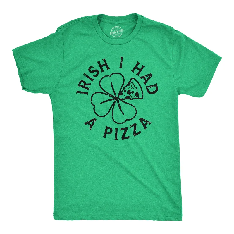 Men's v - neck muscle t - shirts for a body - building aestheticIrish I Had A Pizza Men's T Shirt Men's v - neck muscle t - shirts for a body - building aestheticIrish I Had A Pizza Men's T Shirt