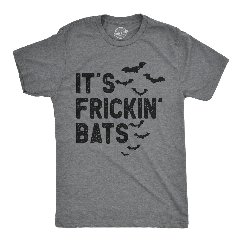 Men's UV - protection t - shirts for outdoor activities in the sunIts Frickin Bats Men's T Shirt