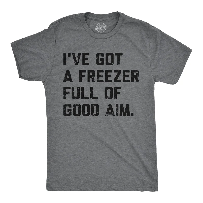 Men's distressed denim - look t - shirts with a rugged appealIve Got A Freezer Full Of Good Aim Men's T Shirt Men's distressed denim - look t - shirts with a rugged appealIve Got A Freezer Full Of Good Aim Men's T Shirt
