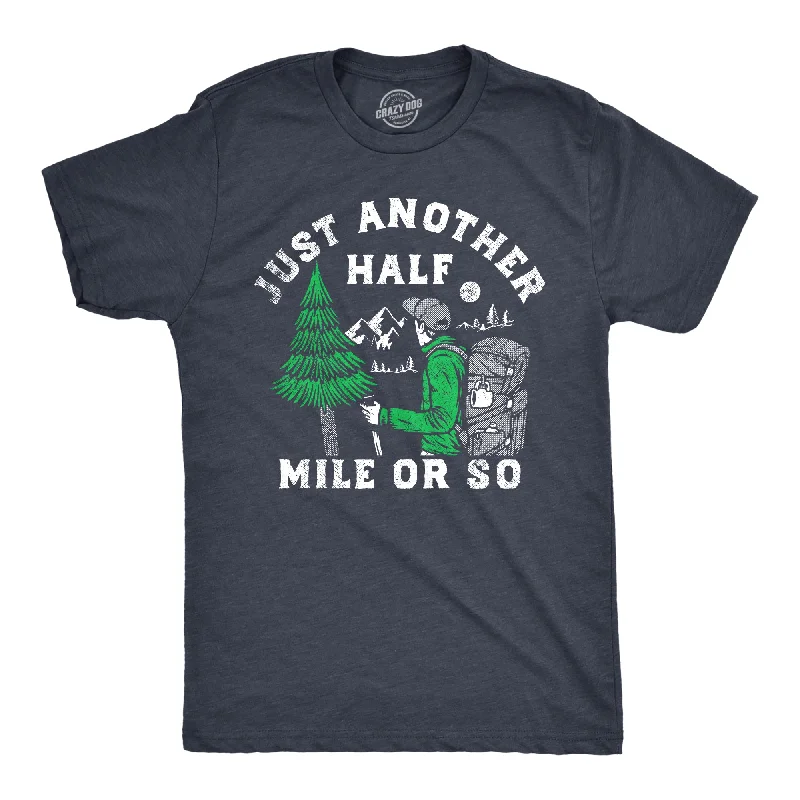 Men's tie - dye t - shirts with a bohemian styleJust Another Half Mile Or So Men's T Shirt Men's tie - dye t - shirts with a bohemian styleJust Another Half Mile Or So Men's T Shirt