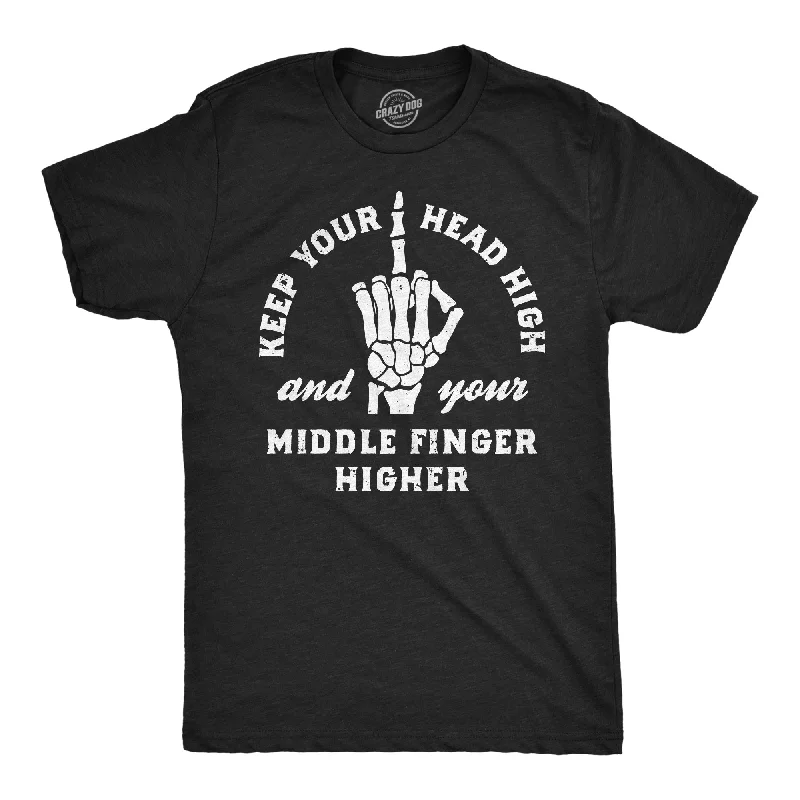 Men's moisture - wicking athletic t - shirts for intense workoutsKeep Your Head High And Your Middle Finger Higher Men's T Shirt Men's moisture - wicking athletic t - shirts for intense workoutsKeep Your Head High And Your Middle Finger Higher Men's T Shirt