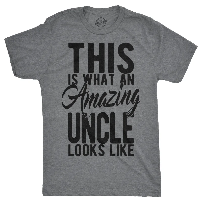 Men's moisture - wicking athletic t - shirts for intense workoutsThis Is What An Amazing Uncle Looks Like Men's T Shirt Men's moisture - wicking athletic t - shirts for intense workoutsThis Is What An Amazing Uncle Looks Like Men's T Shirt