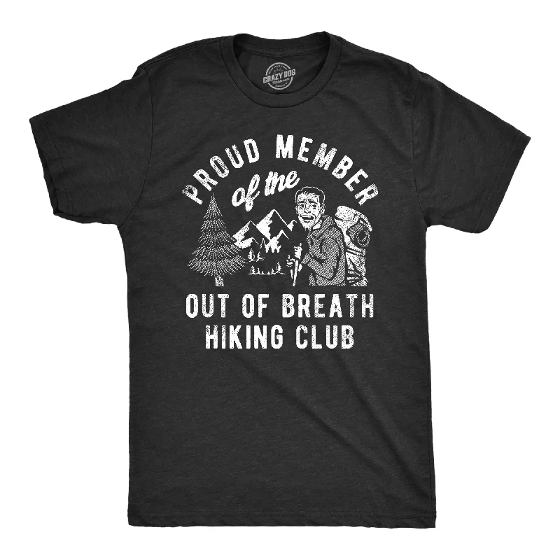 Men's slim - fit graphic t - shirts with vintage rock band printsProud Member Of the Out Of Breath Hiking Club Men's T Shirt Men's slim - fit graphic t - shirts with vintage rock band printsProud Member Of the Out Of Breath Hiking Club Men's T Shirt
