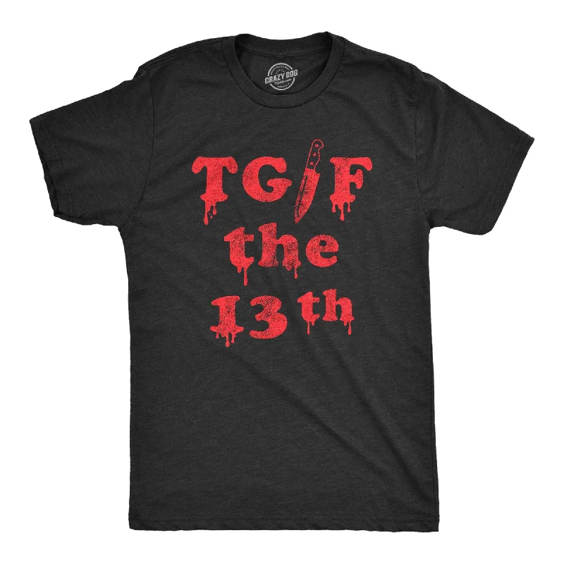 Men's UV - protection t - shirts for outdoor activities in the sunTGIF the 13th Men's T Shirt